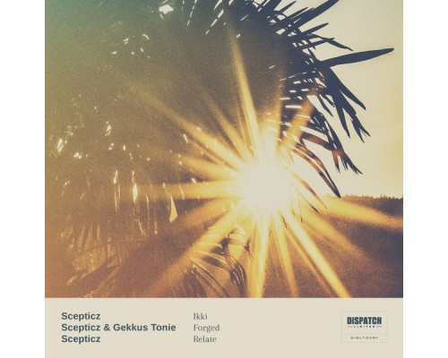 Scepticz - Ikki / Forged / Relate Scepticz - Ikki / Forged / Relate