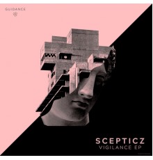 Scepticz - Vigilance EP (Original Mix)