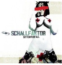 Schallfaktor - Sittenverfall