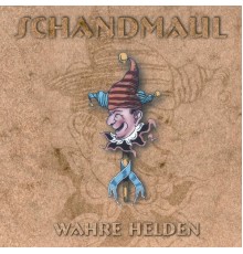 Schandmaul - Wahre Helden