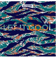 Scherbe - Let It Cool