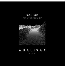 Schime - Mysterious EP