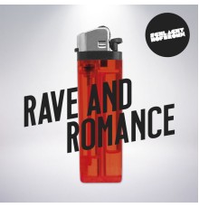 Schlachthofbronx - Rave and Romance