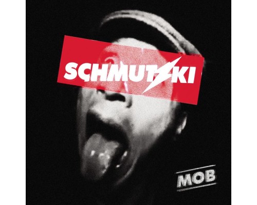 Schmutzki - Mob (EP)