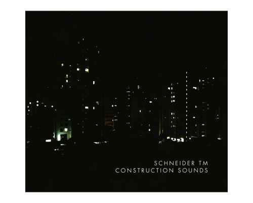 Schneider TM - Construction Sounds