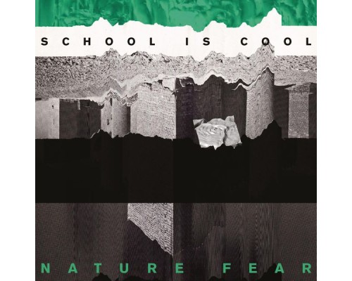 School is Cool - Nature Fear