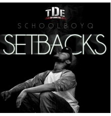 Schoolboy Q - Setbacks