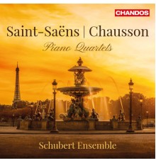 Schubert Ensemble - Saint-Saëns & Chausson: Piano Quartets