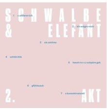 Schwalbe & Elefant - 2. Akt