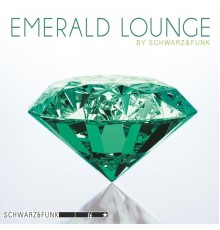 Schwarz & Funk - Emerald Lounge