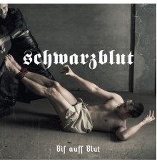 Schwarzblut - Bis Aufs Blut EP