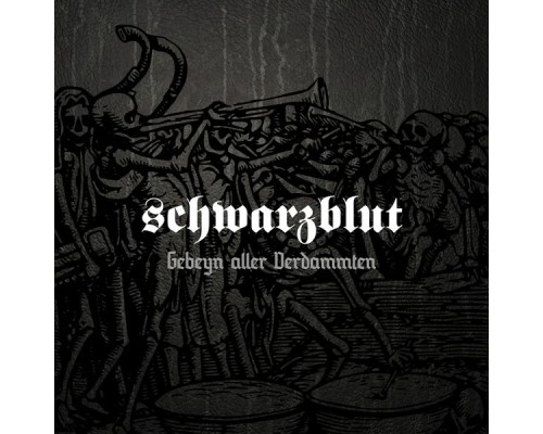 Schwarzblut - Gebeyn Aller Verdammten