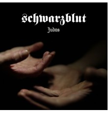 Schwarzblut - Judas - EP