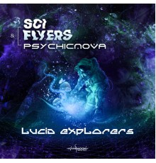 Sci-Flyers, PsychicNova - Lucid Explorers