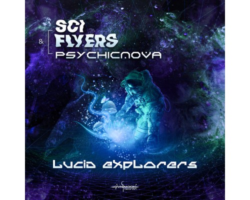 Sci-Flyers, PsychicNova - Lucid Explorers