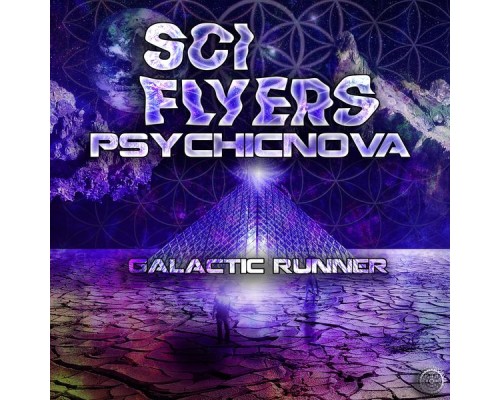 Sci-Flyers and PsychicNova - Galactic Runner