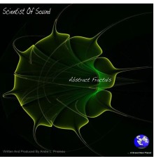 Scientist Of Sound - Abstract Fractals