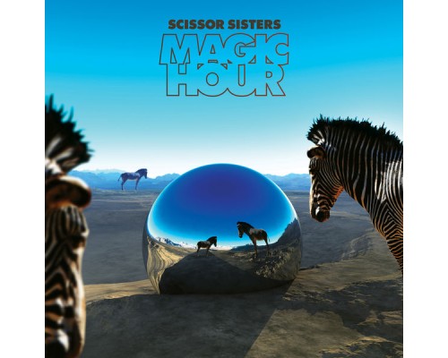 Scissor Sisters - Magic Hour