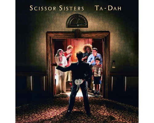 Scissor Sisters - Ta Dah