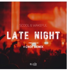 Scool & Wakeful - Late Night