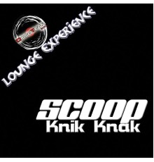 Scoop - Knik Knak