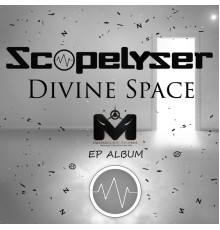 Scopelyser - Divine Space (Original Mix)