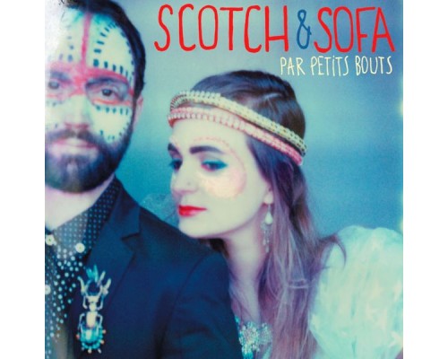 Scotch & Sofa - Par petits bouts