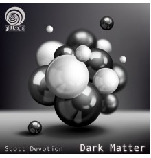 Scott Devotion - Dark Matter