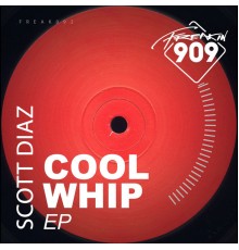 Scott Diaz - Cool Whip EP