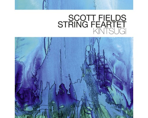 Scott Fields String Feartet - Kintsugi