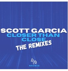 Scott Garcia - Closer Than Close