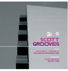 Scott Grooves - Mothership Reconnection Remixes