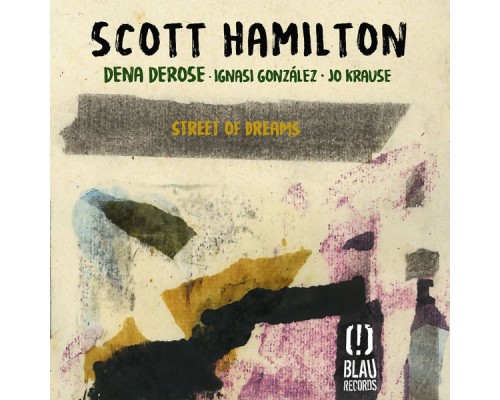 Scott Hamilton - Street of Dreams