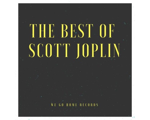 Scott Joplin - The Best Of Scott Joplin Scott Joplin - The Best Of Scott Joplin
