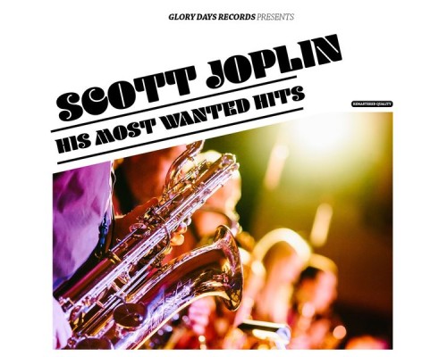 Scott Joplin - His Most Wanted Hits