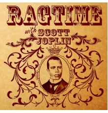 Scott Joplin - Ragtime With Scott Joplin