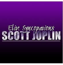 Scott Joplin - Elite Syncopations