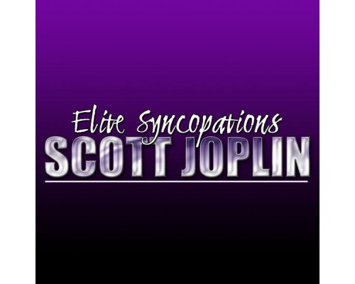 Scott Joplin - Elite Syncopations