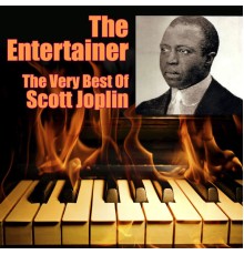 Scott Joplin - The Entertainer - The Very Best Of Scott Joplin