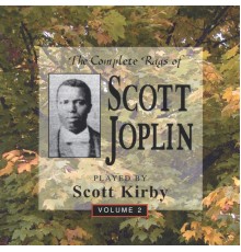 Scott Kirby - The Complete Rags Of Scott Joplin Vol. 2