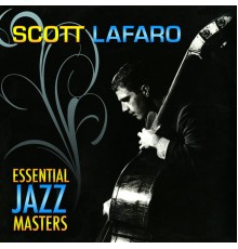 Scott LaFaro - Essential Jazz Masters