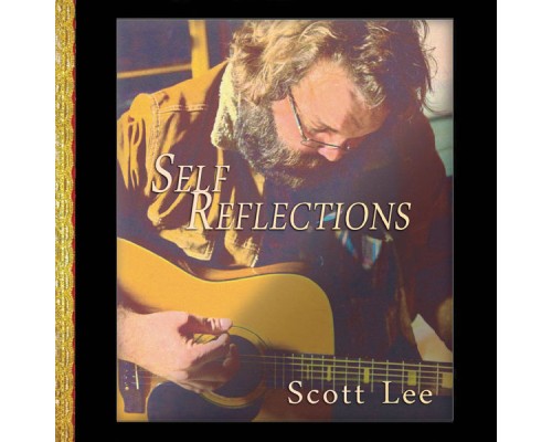 Scott Lee - Self Reflections