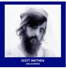 Scott Matthew - Unlearned