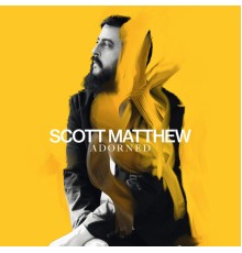 Scott Matthew - Adorned