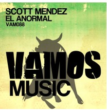 Scott Mendez - El Anormal