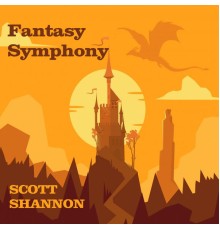 Scott Shannon - Fantasy Symphony