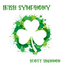 Scott Shannon - Irish Symphony