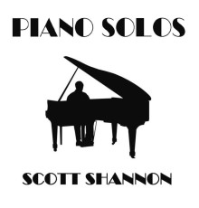 Scott Shannon - Piano Solos