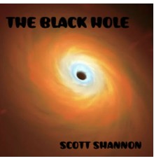 Scott Shannon - The Black Hole