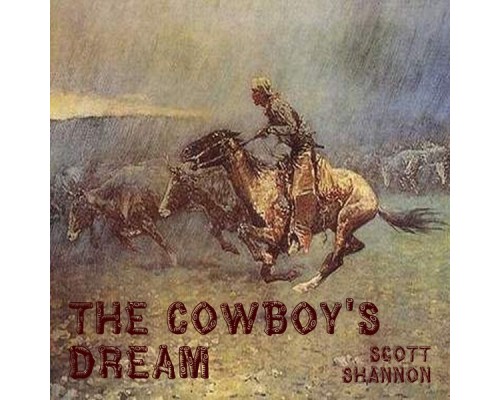 Scott Shannon - The Cowboy's Dream